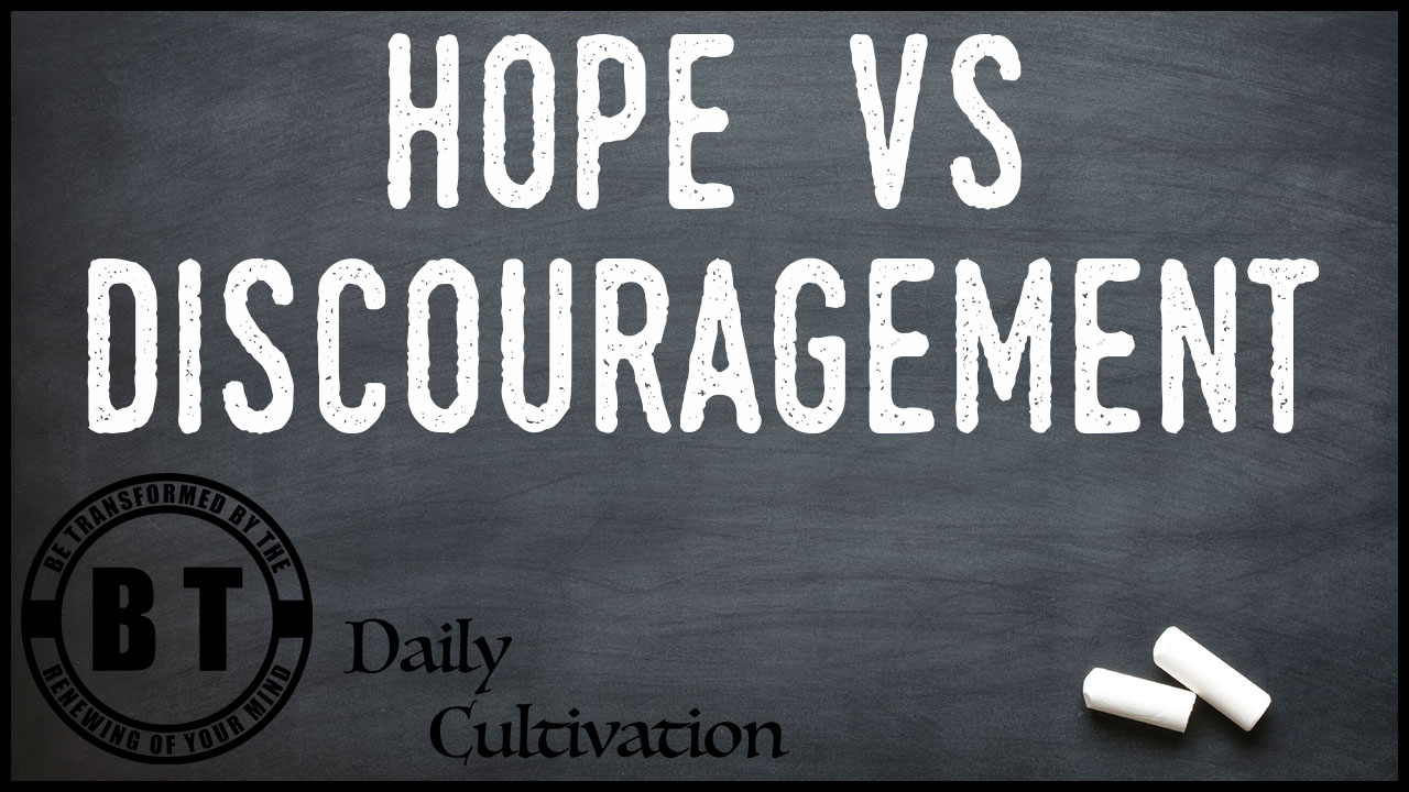 Hope vs Discouragement