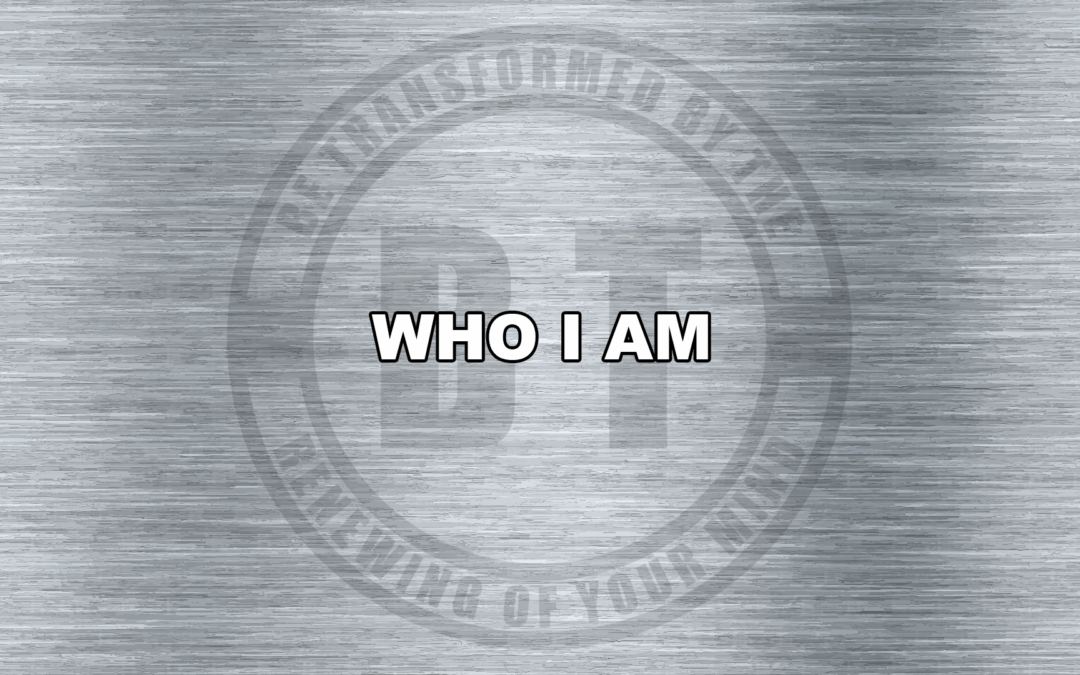 WHO I AM